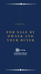 For Sale By Owner and Your Buyers