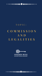 Commission and Legalities