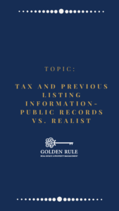 Tax and Previous Listing Information- Public Records vs. Realist